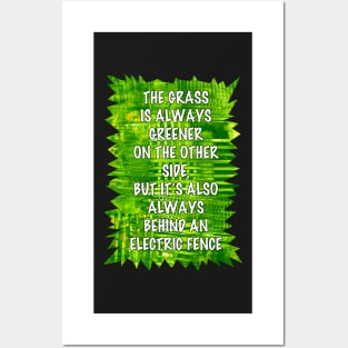 The Grass is Always Greener Posters and Art